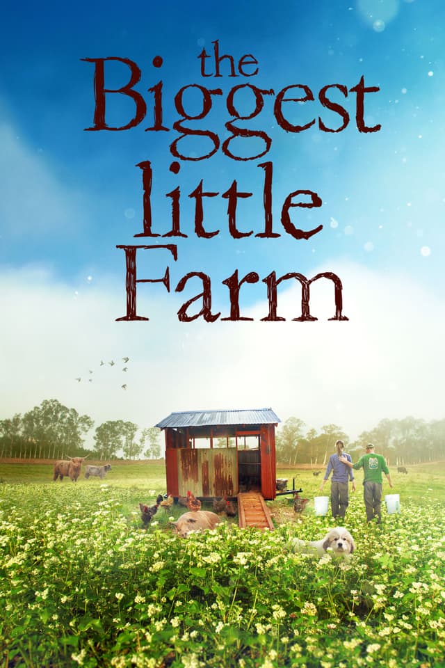 The Biggest Little Farm Poster